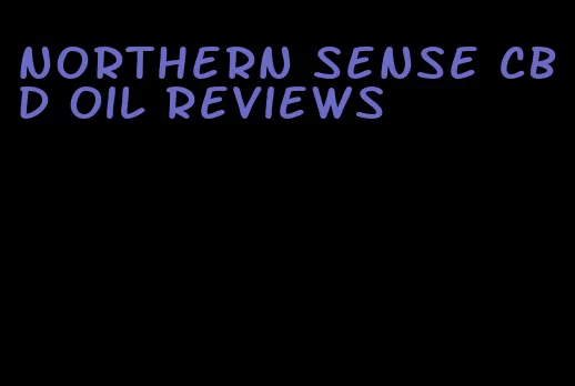 northern sense CBD oil reviews