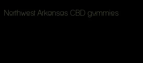 Northwest Arkansas CBD gummies