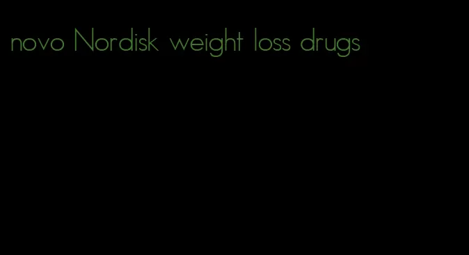 novo Nordisk weight loss drugs