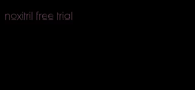 noxitril free trial