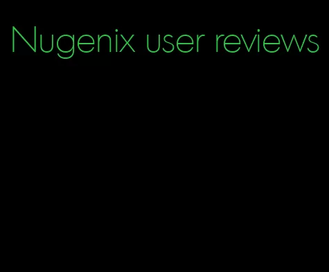 Nugenix user reviews