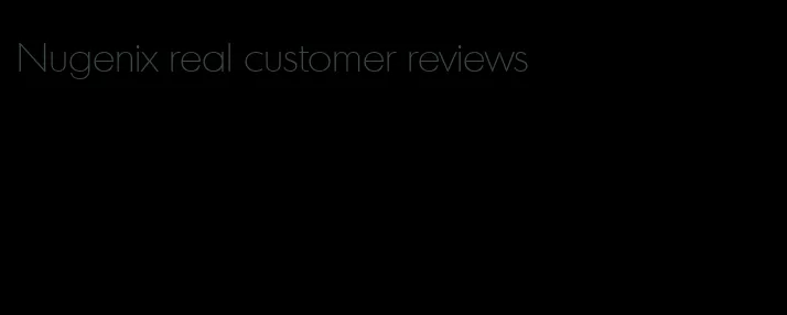 Nugenix real customer reviews