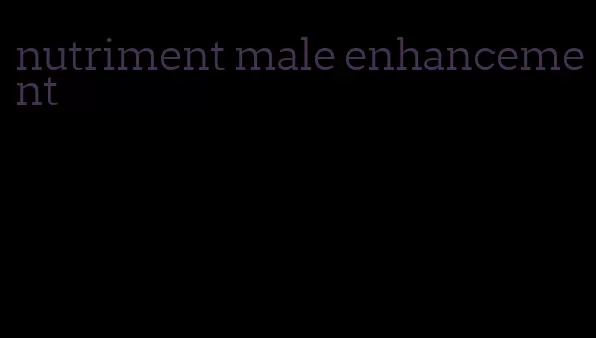 nutriment male enhancement