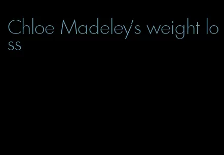 Chloe Madeley's weight loss