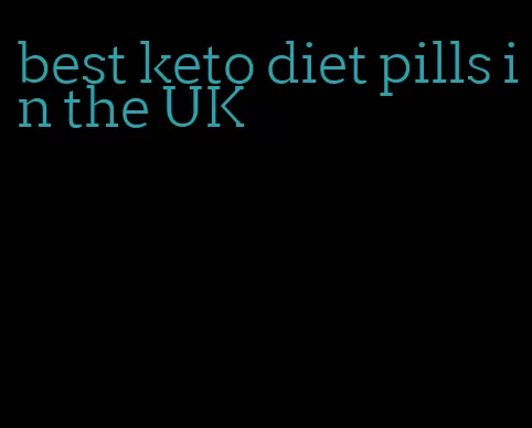 best keto diet pills in the UK