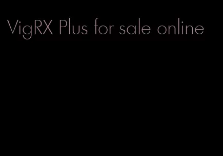 VigRX Plus for sale online