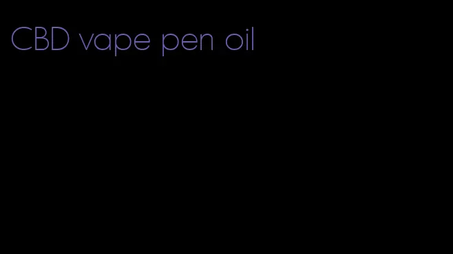 CBD vape pen oil