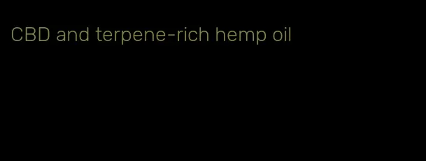 CBD and terpene-rich hemp oil