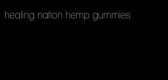 healing nation hemp gummies