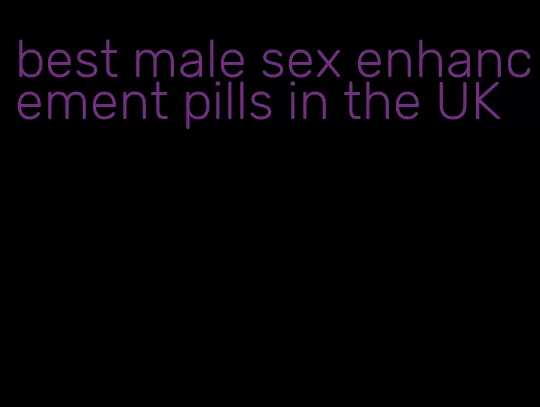 best male sex enhancement pills in the UK