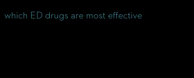 which ED drugs are most effective