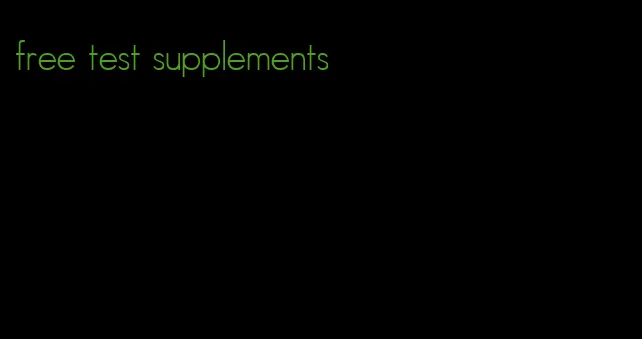 free test supplements