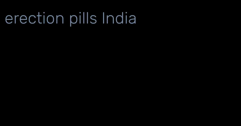 erection pills India