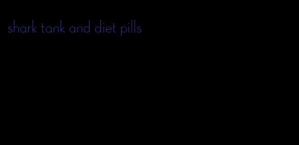 shark tank and diet pills