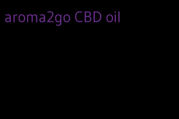 aroma2go CBD oil