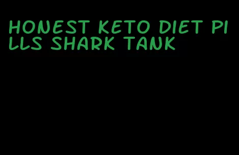 honest keto diet pills shark tank