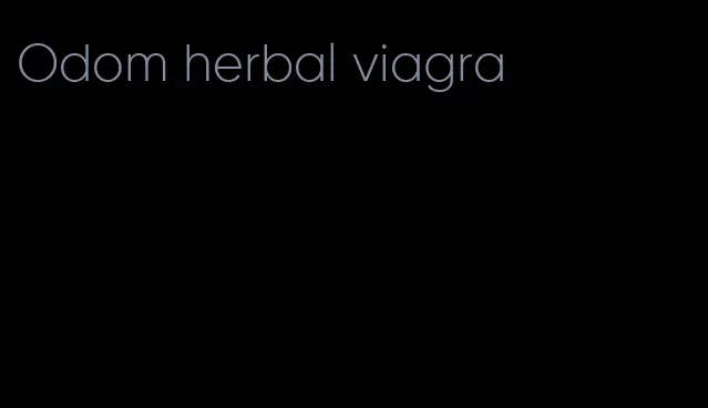 Odom herbal viagra