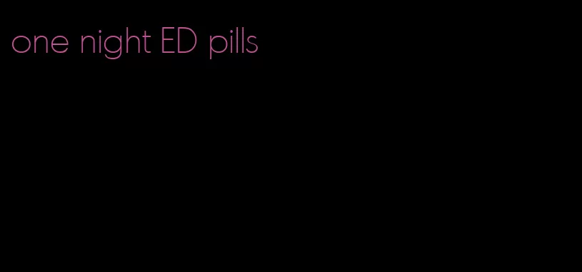 one night ED pills