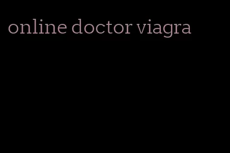 online doctor viagra