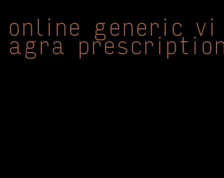 online generic viagra prescription