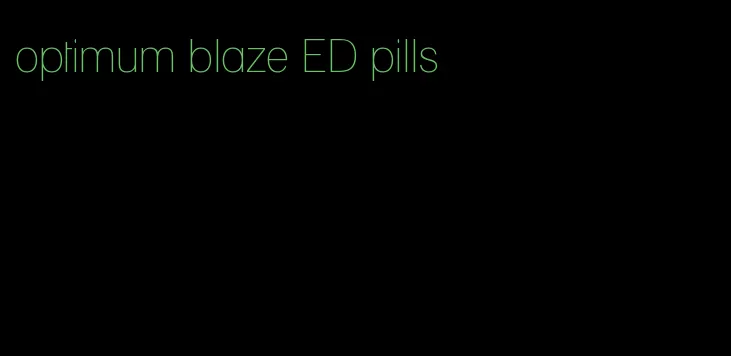 optimum blaze ED pills