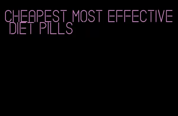 cheapest most effective diet pills