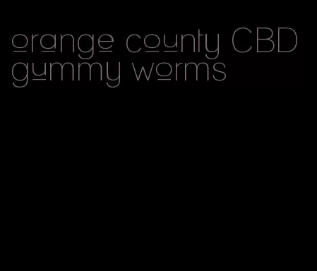 orange county CBD gummy worms