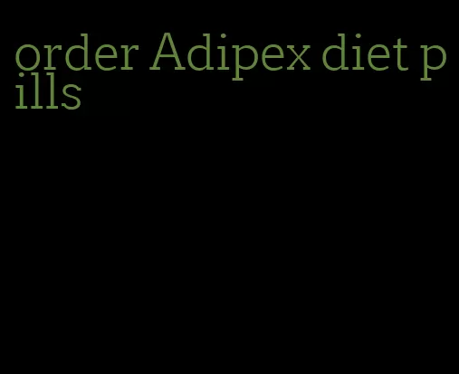 order Adipex diet pills