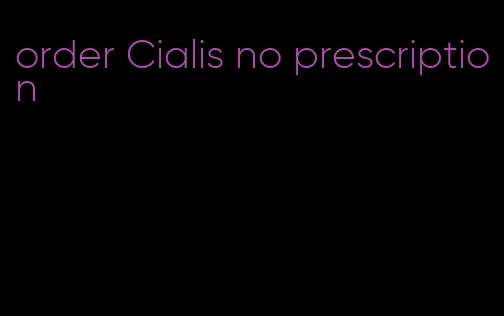 order Cialis no prescription