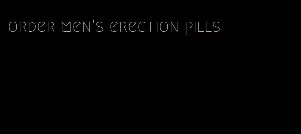 order men's erection pills