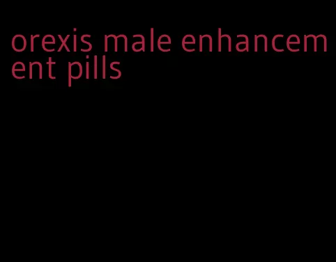 orexis male enhancement pills