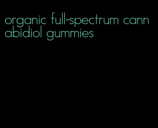 organic full-spectrum cannabidiol gummies