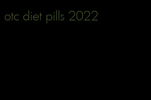 otc diet pills 2022