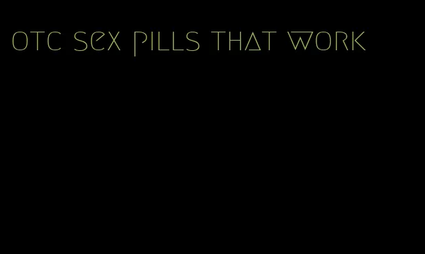 otc sex pills that work