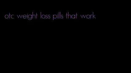 otc weight loss pills that work