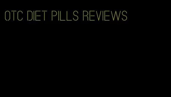 otc diet pills reviews