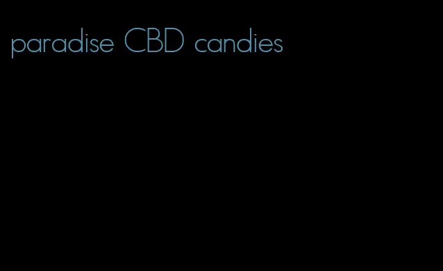 paradise CBD candies