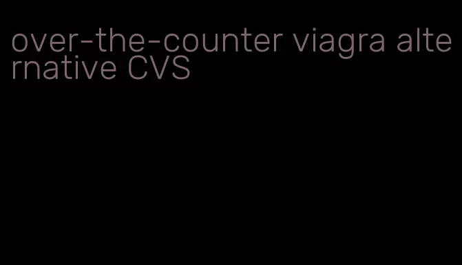 over-the-counter viagra alternative CVS