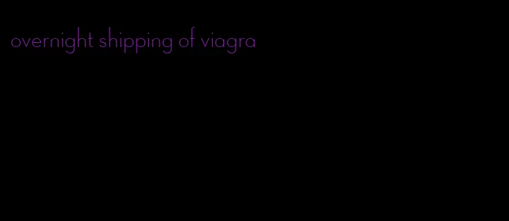 overnight shipping of viagra