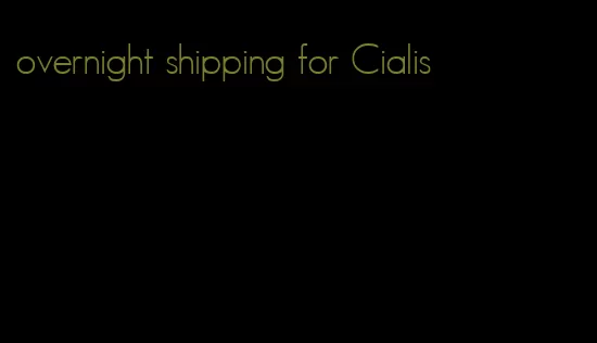 overnight shipping for Cialis