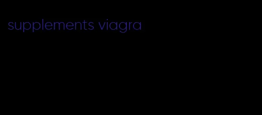 supplements viagra