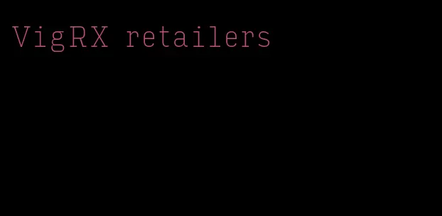 VigRX retailers