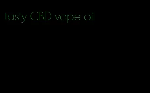 tasty CBD vape oil