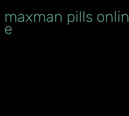 maxman pills online