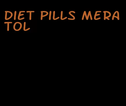 diet pills meratol