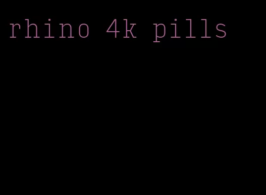 rhino 4k pills