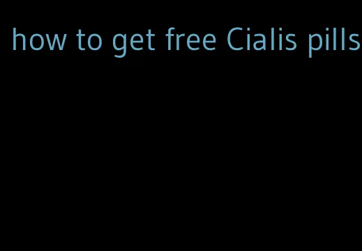 how to get free Cialis pills