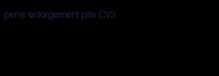 penis enlargement pills CVS