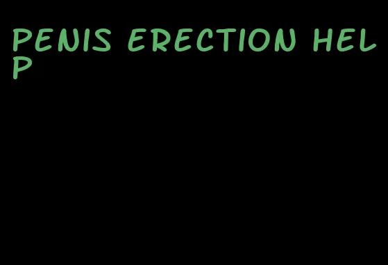 penis erection help