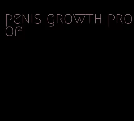 penis growth proof